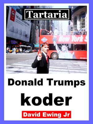 cover image of Tartaria--Donald Trumps koder